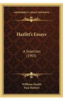 Hazlitt's Essays: A Selection (1905)(English)