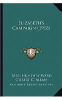 Elizabeth's Campaign (1918)