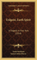 Erdgeist, Earth Spirit