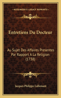 Entretiens Du Docteur