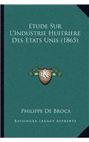 Etude Sur L'Industrie Huitriere Des Etats Unis (1865)