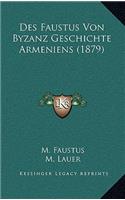 Des Faustus Von Byzanz Geschichte Armeniens (1879)