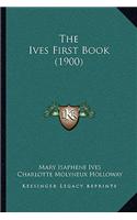 The Ives First Book (1900)