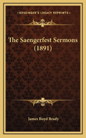 The Saengerfest Sermons (1891)