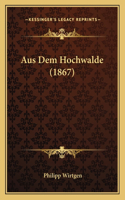 Aus Dem Hochwalde (1867)