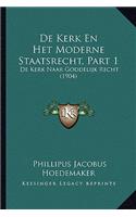 De Kerk En Het Moderne Staatsrecht, Part 1