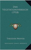 Der Vegetationsversuch (1918)