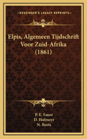 Elpis, Algemeen Tijdschrift Voor Zuid-Afrika (1861)