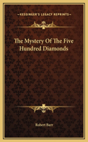 The Mystery Of The Five Hundred Diamonds