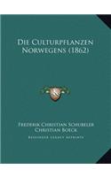 Die Culturpflanzen Norwegens (1862)