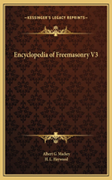 Encyclopedia of Freemasonry V3