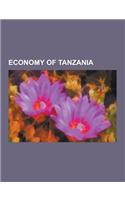 Economy of Tanzania: Agriculture in Tanzania, Companies of Tanzania, Economy of Dar Es Salaam, Energy in Tanzania, Mining in Tanzania, Ship