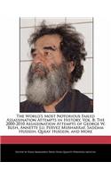 The World's Most Notorious Failed Assassination Attempts in History, Vol. 8: The 2000-2010 Assassination Attempts of George W. Bush, Annette Lu, Pervez Musharraf, Saddam Hussein, Qusay Hussein, and More