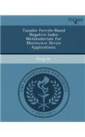 Tunable Ferrite-Based Negative Index Metamaterials for Microwave Device Applications