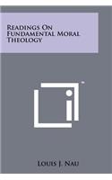 Readings On Fundamental Moral Theology