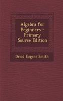 Algebra for Beginners: (English)