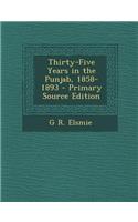 Thirty-Five Years in the Punjab, 1858-1893
