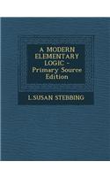 A Modern Elementary Logic - Primary Source Edition: (English)