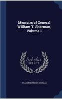 Memoirs of General William T. Sherman, Volume 1: (English)