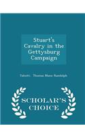 Stuart's Cavalry in the Gettysburg Campaign - Scholar's Choice Edition