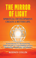 The Mirror of Light - Spiritual Development. Create a Better Life.