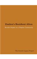 Esalen's Resident Alien