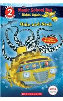Hide and Seek (the Magic School Bus Rides Again: Scholastic Reader, Level 2)
