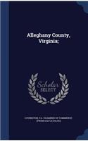 Alleghany County, Virginia;