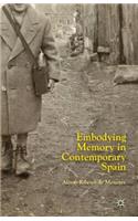 Embodying Memory in Contemporary Spain