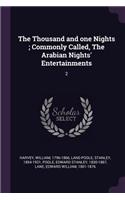 The Thousand and one Nights; Commonly Called, The Arabian Nights' Entertainments