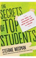 Secrets of Top Students: Tips, Tools, and Techniques for Acing High School and College