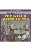 The True Story of the Salem Witch Hunts: (What Really Happened?)