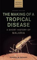 Making of a Tropical Disease