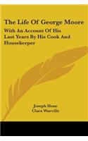 The Life Of George Moore