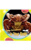 Tiny Invaders in Your Body