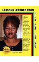 Lessons Learned from Life for Insight