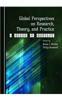 Global Perspectives on Research, Theory, and Practice