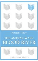 The Amtrak Wars: Blood River