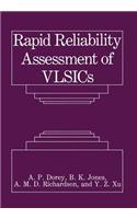 Rapid Reliability Assessment of Vlsics