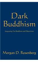 Dark Buddhism