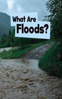 What Are Floods?