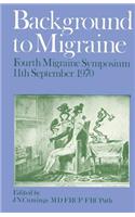 Background to Migraine