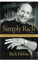 Simply Rich: Life and Lessons from the Cofounder of Amway: A Memoir(English)