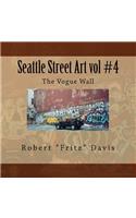 Seattle Street Art vol #4 The Vogue Wall
