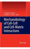 Mechanobiology of Cell-Cell and Cell-Matrix Interactions