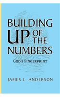 Building Up of the Numbers: God's Fingerprint