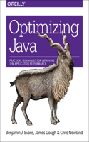 Optimizing Java: Practical Techniques for Improving Jvm Application Performance