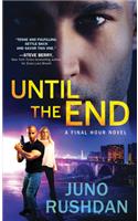 Until the End