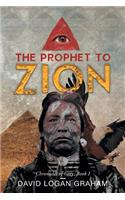 Prophet to Zion