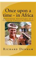 Once upon a time - in Africa